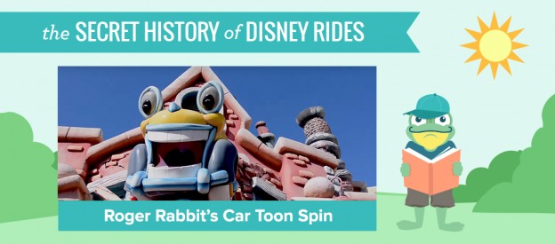 The Secret History of Disney Rides: Roger Rabbit's Car Toon Spin