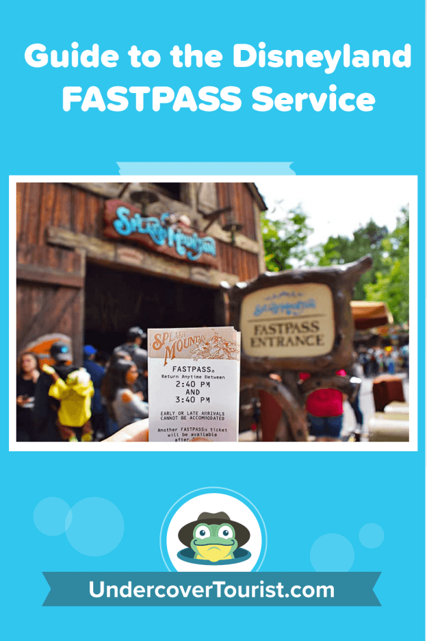 Ultimate Guide to Disneyland FASTPASS Service