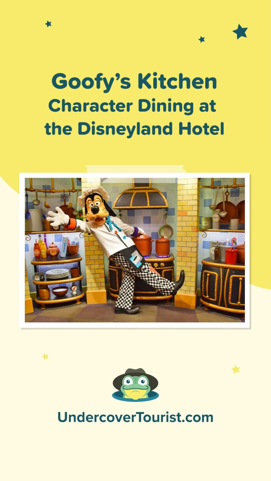 Disneyland Character Dining: Goofy’s Kitchen at Disneyland Hotel
