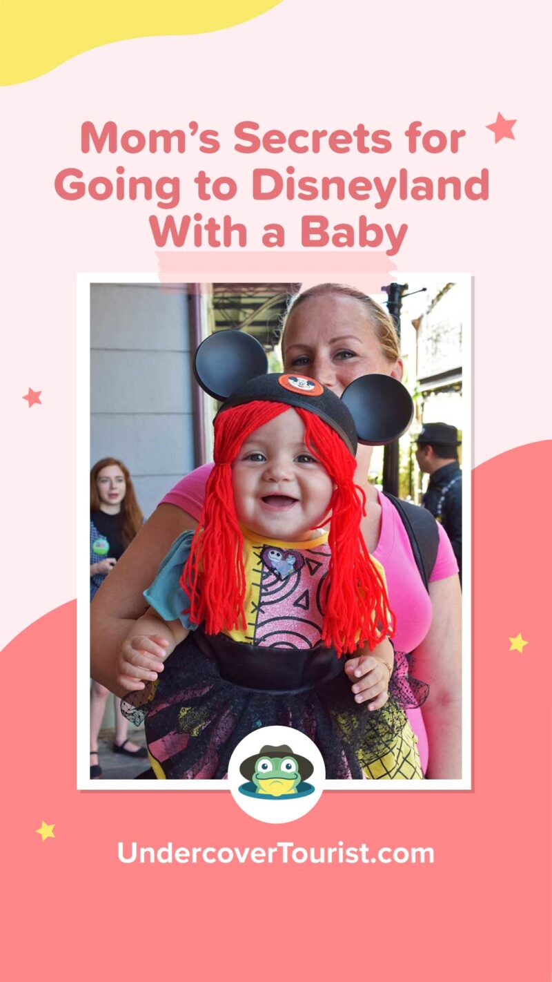 Mom's Secrets for Going to Disneyland with a Baby