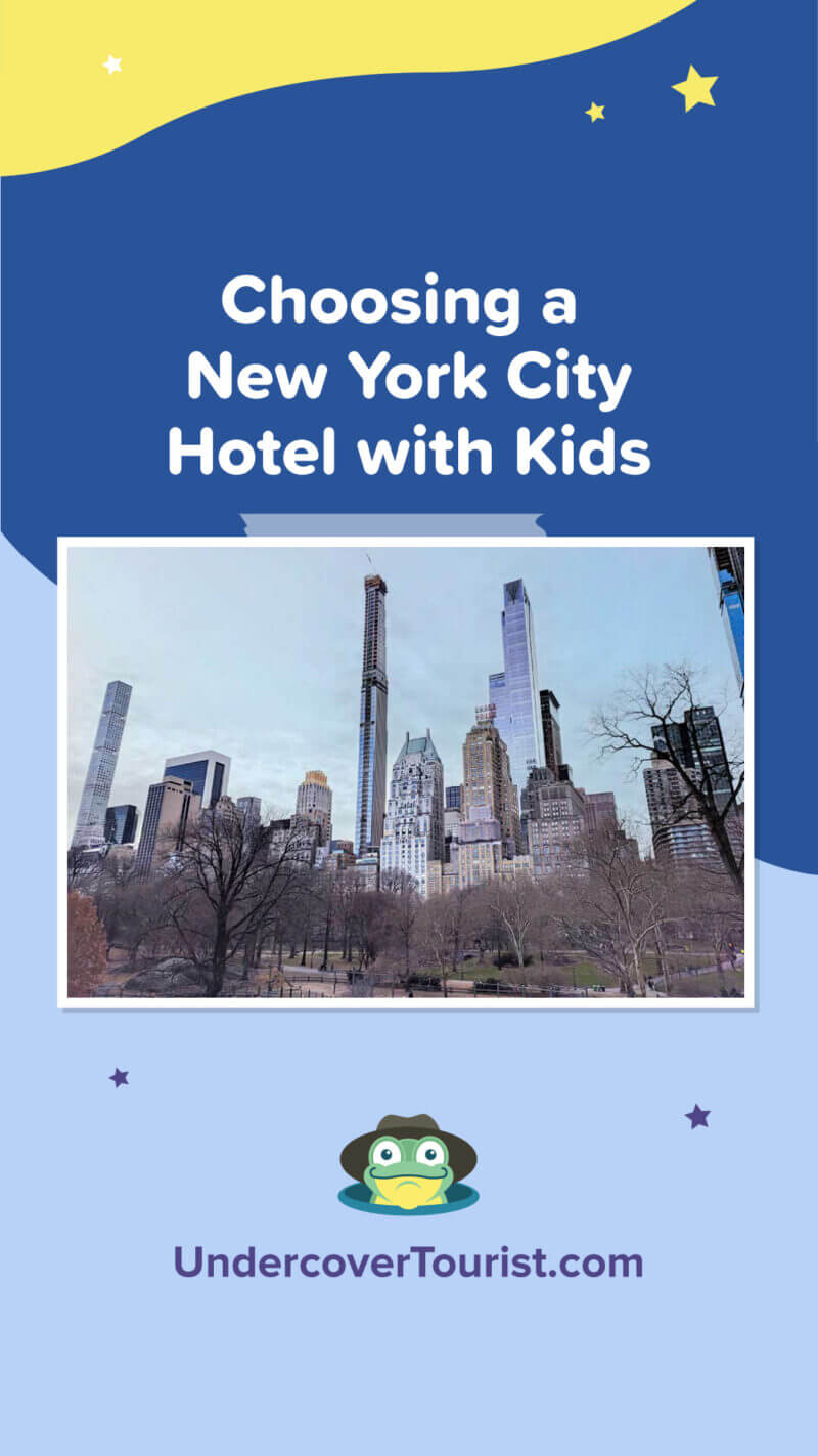 Choosing a New York City Hotel with Kids