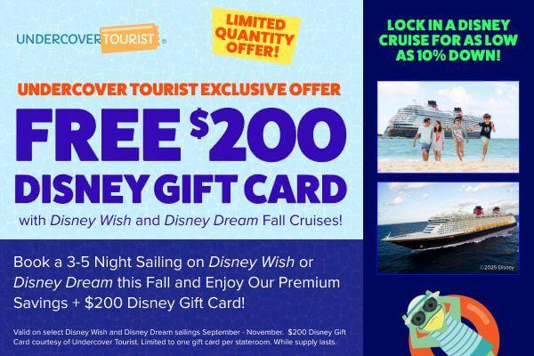 FREE $200 Disney Gift Card with Disney Wish & Disney Dream Fall Cruises!