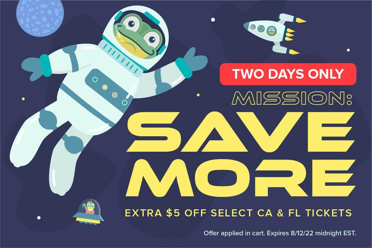 EXTRA $5 OFF Select CA & FL Tickets